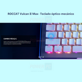 ROCCAT Vulcan II Max- Teclado óptico-mecánico